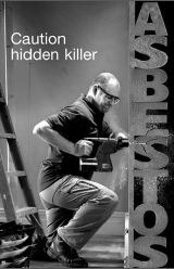 asbestos - the hidden killer